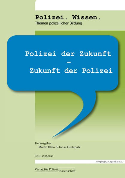 Polizei.Wissen: Polizei der Zukunft - Zukunft der Polizei