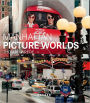 Thomas Wrede: Manhattan Picture Worlds