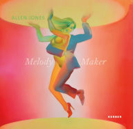 Title: Allen Jones: Melody Maker, Author: 