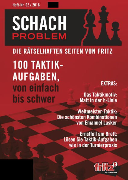 Schach Problem #02/2016: Die rätselhaften Seiten von Fritz