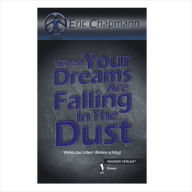 Title: When Your Dreams Are Falling In The Dust: Wenn das Leben Wellen schlägt, Author: Eric Chapmann