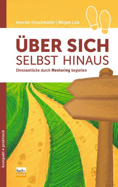 Über sich selbst hinaus: Ehrenamtliche durch Mentoring begleiten