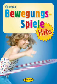 Title: Bewegungsspiele-Hits, Author: Andrea Erkert