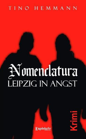 Nomenclatura - Leipzig in Angst