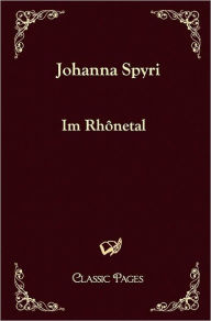 Title: Im Rhônetal, Author: Johanna Spyri