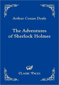 Title: The Adventures of Sherlock Holmes, Author: Arthur Conan Doyle