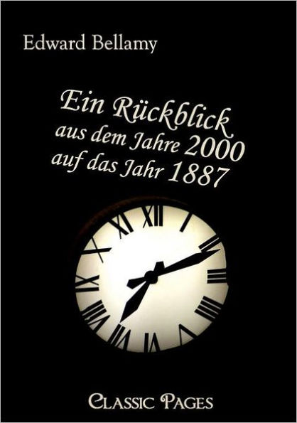 Ein Ruckblick Aus Dem Jahre 2000 Auf Das Jahr 1887