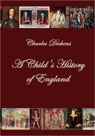 Title: A Child's History of England, Author: Charles Dickens