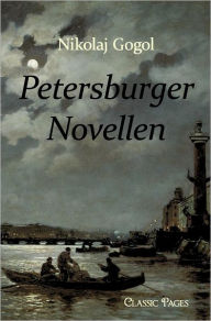 Title: Petersburger Novellen, Author: N. W. Gogol