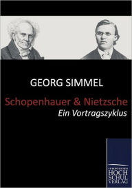 Title: Schopenhauer und Nietzsche, Author: Georg Simmel