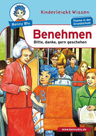 Title: Benny Blu - Benehmen: Bitte, danke, gern geschehen, Author: Kerstin Schopf