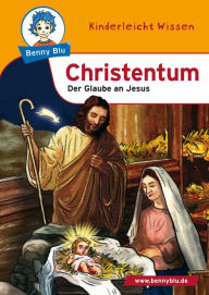 Title: Benny Blu - Christentum: Der Glaube an Jesus, Author: Bertram Stubenrauch