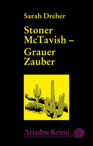 Title: Stoner McTavish - Grauer Zauber: Stoners 3. Fall, Author: Sarah Dreher