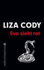 Eva sieht rot: Eva-Wylie-Trilogie, Band 2