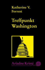 Title: Treffpunkt Washington: Kate Delafields 5. Fall, Author: Katherine V. Forrest