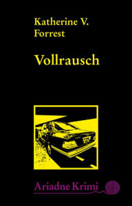 Title: Vollrausch: Kate Delafields 8. Fall, Author: Katherine V. Forrest