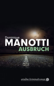 Title: Ausbruch, Author: Dominique Manotti