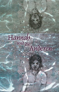 Title: Hannah und die Anderen, Author: Adriana Stern