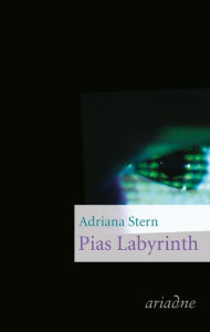 Title: Pias Labyrinth, Author: Adriana Stern