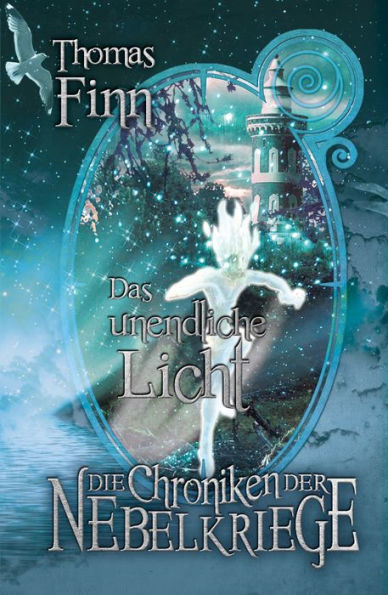 Das unendliche Licht: Die Chroniken der Nebelkriege 2