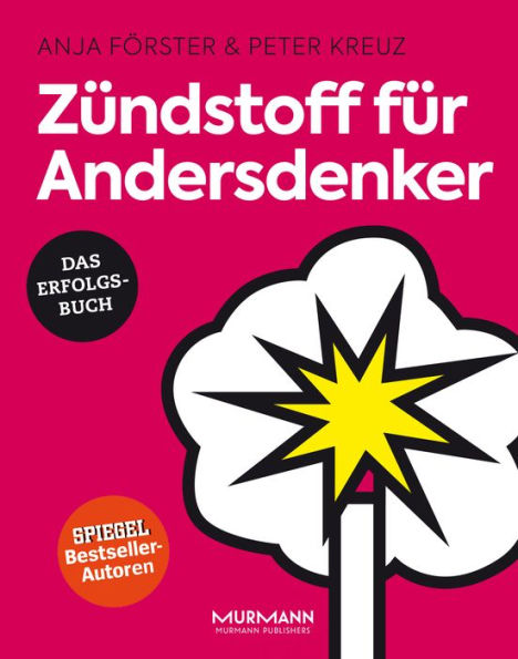 Zündstoff für Andersdenker