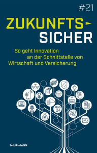 Title: Zukunftssicher: So geht Innovation an der Schnittstelle von Wirtschaft und Versicherung, Author: Dr Anja Funk-Münchmeyer