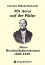 Mit Amor auf der Walze oder 