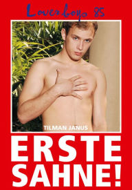 Title: Loverboys 85: Erste Sahne!: Schwule Liebe, heißer Sex und süße Jungs, Author: Tilman Janus