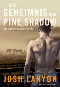 Title: Das Geheimnis von Pine Shadow: Ein Adrien-English-Krimi, Author: Josh Lanyon