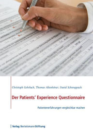 Title: Der Patients' Experience Questionnaire: Patientenerfahrungen vergleichbar machen, Author: Christoph Gehrlach