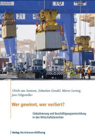 Title: Wer gewinnt, wer verliert?: Globalisierung und Beschäftigungsentwicklung in den Wirtschaftsbranchen, Author: Ulrich van Suntum