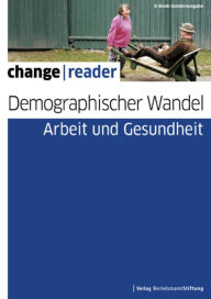 Title: Demographischer Wandel - Arbeit und Gesundheit, Author: Bertelsmann Stiftung