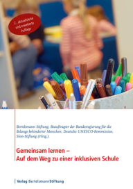 Title: Gemeinsam lernen - Auf dem Weg zu einer inklusiven Schule, Author: Beauftragter der Bundesregierung für die Belange behinderter Menschen