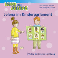 Title: Leon und Jelena - Jelena im Kinderparlament, Author: Rüdiger Hansen