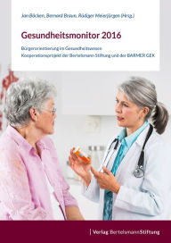 Title: Gesundheitsmonitor 2016: Bürgerorientierung im Gesundheitswesen, Author: Jan Böcken