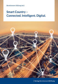 Title: Smart Country - Connected. Intelligent. Digital., Author: Bertelsmann Stiftung