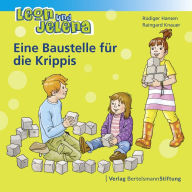 Title: Leon und Jelena - Eine Baustelle für die Krippis: Geschichten vom Mitbestimmen und Mitmachen im Kindergarten, Author: Rüdiger Hansen