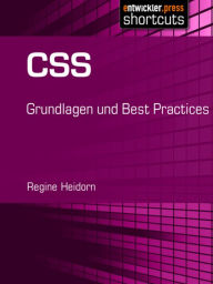 Title: CSS: Grundlagen und Best Practices, Author: Regine Heidorn
