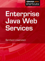 Title: Enterprise Java Web Services, Author: Bernhard Löwenstein