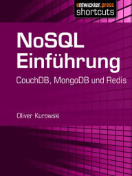 Title: NoSQL Einführung: CouchDB, MongoDB und Regis, Author: Oliver Kurowski