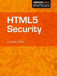 Title: HTML5 Security, Author: Carsten Eilers