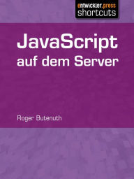 Title: JavaScript auf dem Server, Author: Roger Butenuth