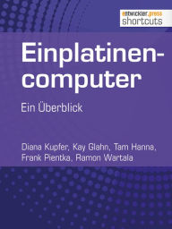 Title: Einplatinencomputer - ein Überblick, Author: Tam Hanna