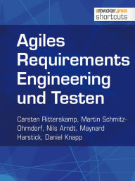 Title: Agiles Requirements Engineering und Testen, Author: Carsten Ritterskamp