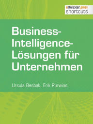 Title: Business-Intelligence-Lösungen für Unternehmen, Author: Erik Purwins