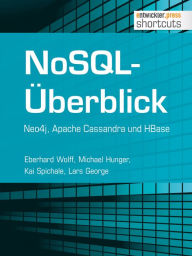 Title: NoSQL-Überblick - Neo4j, Apache Cassandra und HBase: Neo4j, Apache Cassandra und HBase, Author: Eberhard Wolff