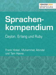 Title: Sprachenkompendium: Ceylon, Erlang und Ruby, Author: Frank Hinkel