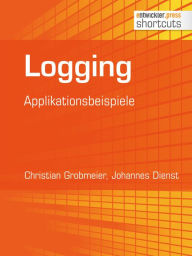 Title: Logging: Applikationsbeispiele, Author: Christian Grobmeier