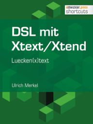 Title: DSL mit Xtext/Xtend. Luecken(x)text, Author: Ulrich Merkel