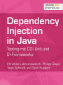 Dependency Injection in Java: Testing mit CDI-Unit und DI-Frameworks